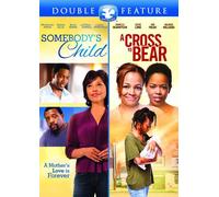 Somebody's Child / Cross to Bear Double Feature
