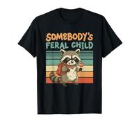 Somebody's Feral Child Funny Saying Graphic Maglietta