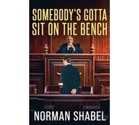 Somebody's Gotta Sit on the Bench
