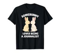 Somebunny AMA Essere Un Giornalista Carino Coniglietto Pasquale Lavoro Maglietta