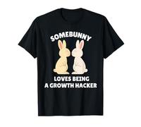 Somebunny AMA Essere Un Growth Hacker Carino Easter Bunny Job Maglietta