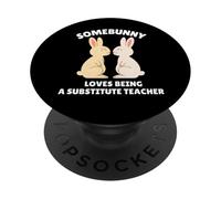 Somebunny ama essere un insegnante supplente Simpatico coniglietto pasquale PopSockets PopGrip Adesivo