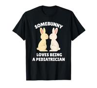 Somebunny AMA Essere Un pediatra Carino Pasquale Bunny Job Maglietta