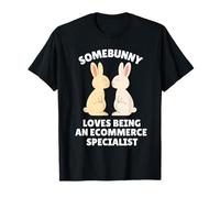 Somebunny AMA Essere Uno specialista di e-Commerce Easter Bunny Maglietta