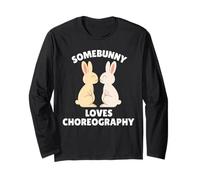 Somebunny Loves Coreografia Cute Easter Bunny Coreografo Maglia a Manica