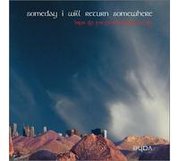 Someday I Will Return Somewhere (US Import)