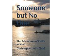 Someone but No One: The Adventures of Collin Jackson