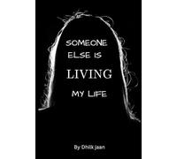Someone Else Is Living My Life