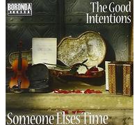 Someone Else's Time by The Good Intentions (2012-08-23)