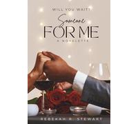 Someone for me: Will you wait?