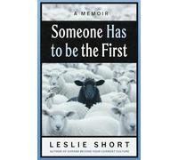 Someone Has to Be the First