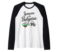 Someone in Bulgaria Loves Me Heart Bulgaria Maglia con Maniche Raglan