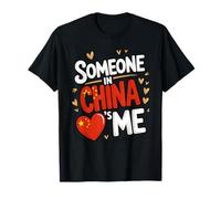 Someone in China Loves Me Cute Heart China Maglietta