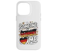 Someone In Germany Loves Me Heart Flag Romantic Custodia per iPhone 14 Pro Max