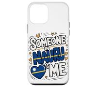 Someone In Nauru Loves Me Long Distance Love Custodia per iPhone 12 mini