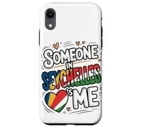 Someone In Seychelles Loves Me Long Distance Love Custodia per iPhone XR
