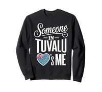 Someone in Tuvalu Loves Me Long Distance Romance Felpa