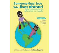 Someone That I Love Who Lives Abroad: Alguém Que Amo e Mora Longe | Alguien A Quien Amo y Vive Lejos