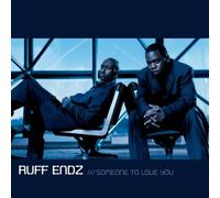 Someone to Love You by Ruff Endz (2002-05-14)