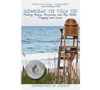 Someone to Talk to - Finding Peace - White Samantha M.
