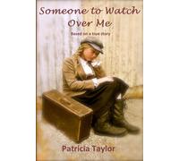 Someone to Watch Over Me - Taylor Patricia
