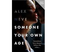 Someone Your Own Age: A spicy, age-gap, secret workplace romance