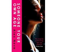 Someone Your Own Age: A spicy, age-gap, secret workplace romance