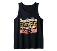 Someone's Therapist Knows all About You Pun Drama - Canotta
