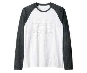 Someone's Therapist Knows all About You Pun Drama - Maglia con Maniche Raglan