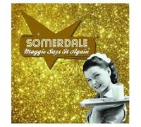 Somerdale Maggie Says It Again (CD)