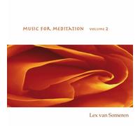 SOMEREN, LEX VAN - MUSIC FOR MEDITATION 2