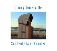 Somerville Jimmy - Suddenly Last Summer (10Th Anniversary Limited Edt.)