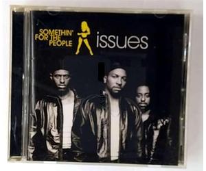 Somethin for the People - Issues +1