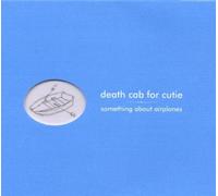 Something About Airplanes (Deluxe Edition) by Death Cab for Cutie (2008-11-25)