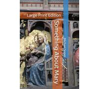 Something About Mary: Large Print Edition
