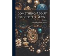 Something About Neglected Gems .. (Tascabile)
