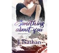 Something about you. Ediz. italiana