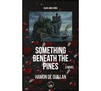 Something Beneath the Pines