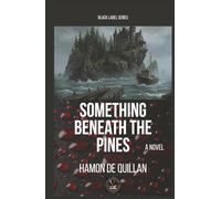 Something Beneath The Pines