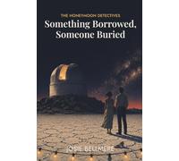 Something Borrowed, Someone Buried
