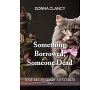 Something Borrowed, Someone Dead: Book #1