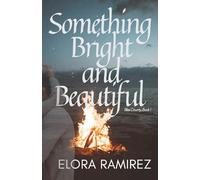 Something Bright and Beautiful