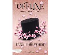 Something dark. Offline