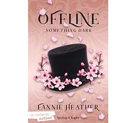 Something dark. Offline: Vol. 1