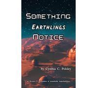 Something Earthlings Notice