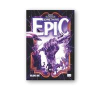 Something epic (Vol. 1)