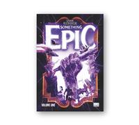 Something Epic vol. 1