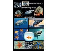 Something Fishy: A Poetry Collection: 37