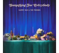 Sammy Rae & The Friends Something for Everybody (Vinyl LP) 12" Album