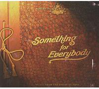 Something for Everybody